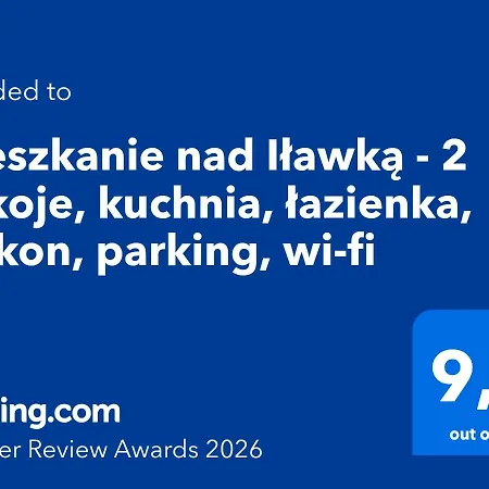 Apartment Mieszkanie Nad Ilawka - 2 Pokoje, Kuchnia, Lazienka, Balkon, Parking, Wi-fi